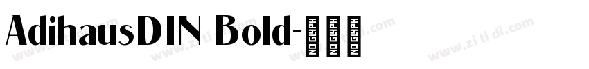 AdihausDIN Bold字体转换